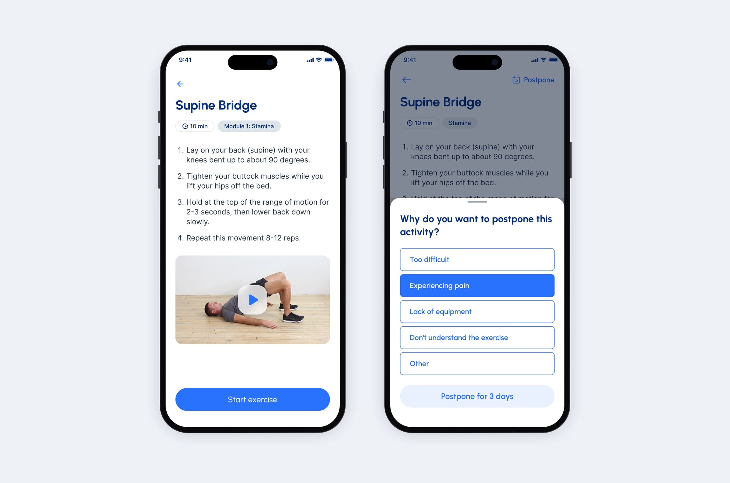 Two phones: the early Supine Bridge screen with a single Start exercise button, and the final postpone sheet with Experiencing pain selected and Postpone for 3 days.