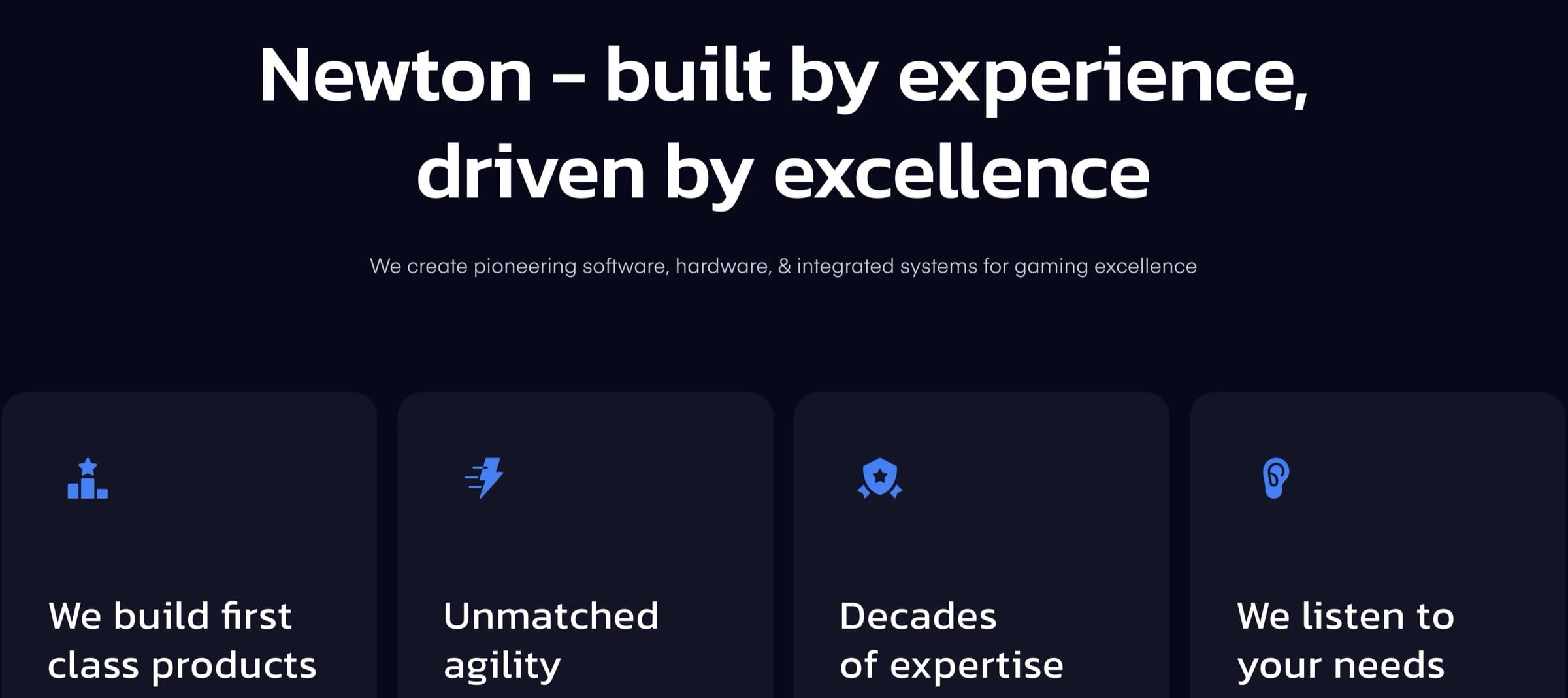 Newton homepage detail: “Newton – built by experience, driven by excellence” above four USP cards, from “We build first class products” to “We listen to your needs”.