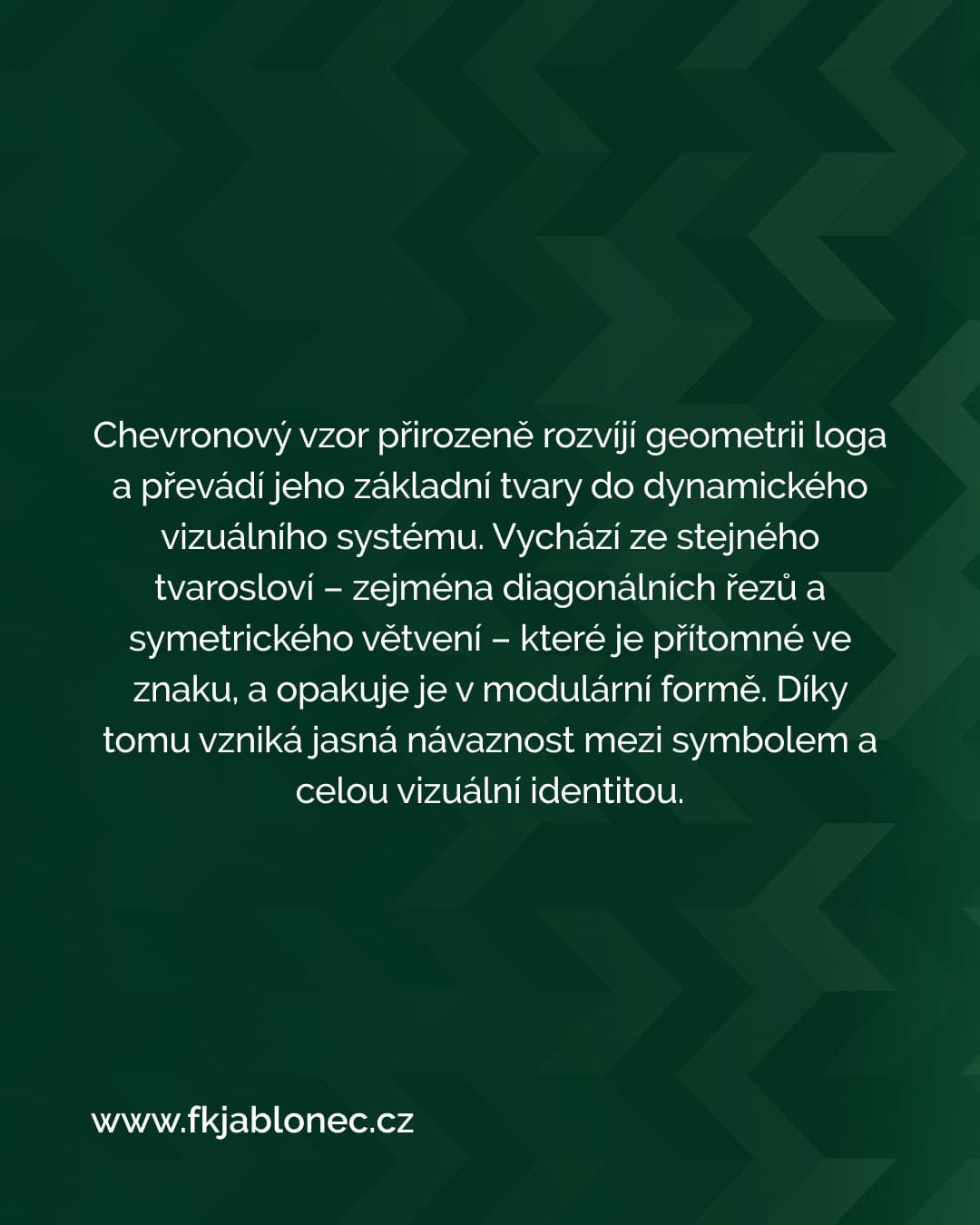 Social post in Czech explaining how the chevron pattern grows out of the logo’s geometry.